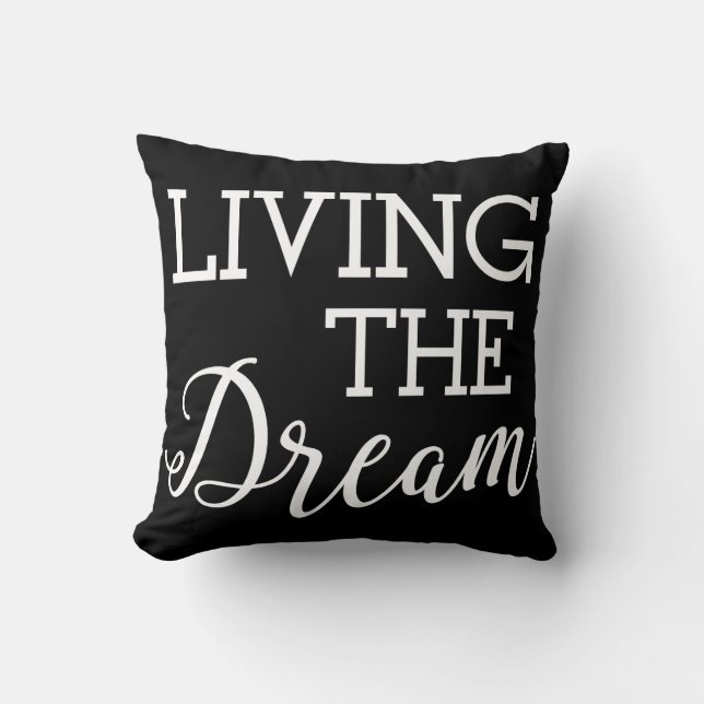 Living the Dream Good Life Cushion (Front)