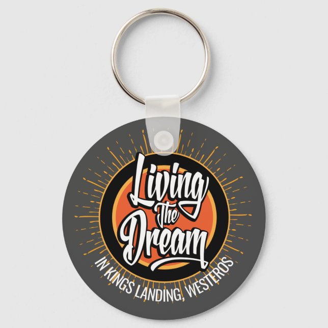 Living the Dream Key Ring (Front)