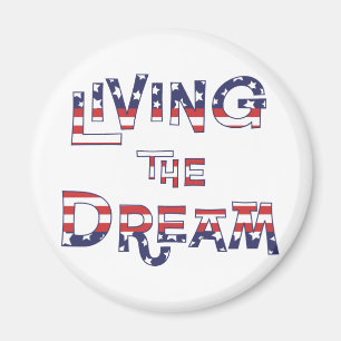 Living the Dream Magnet