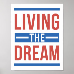 Living The Dream Poster