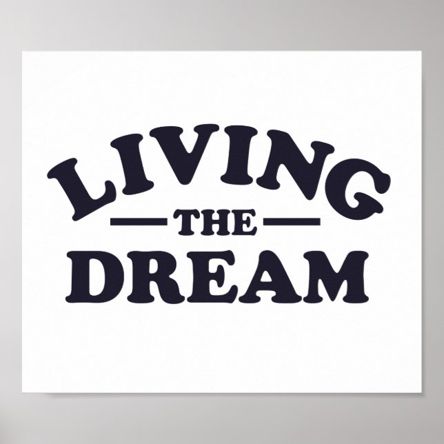 Living the Dream Poster (Front)