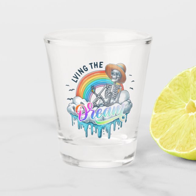 Living The Dream - Skeleton Shot Glass (Front)
