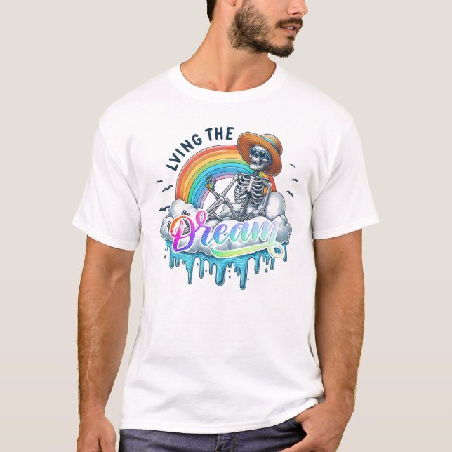 Living The Dream - Skeleton T-Shirt (Front)