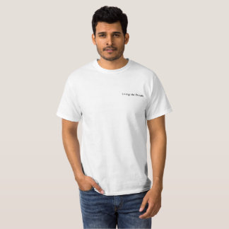 Living the Dream t-shirt