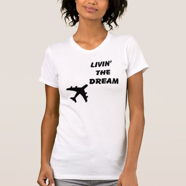 Living The Dream T T-Shirt (Front)