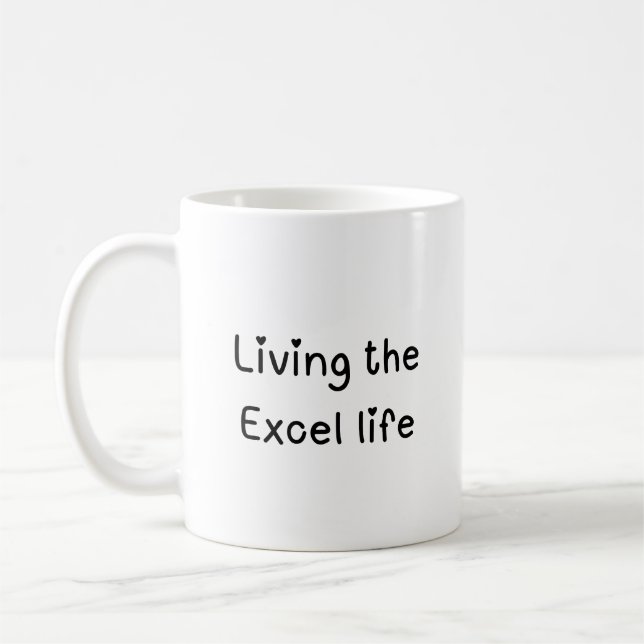 Living the Excel life Excel Two-Tone  Coffee Mug (Left)