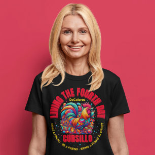 Living The Fourth Day Cursillo DeColores Rooster T-Shirt