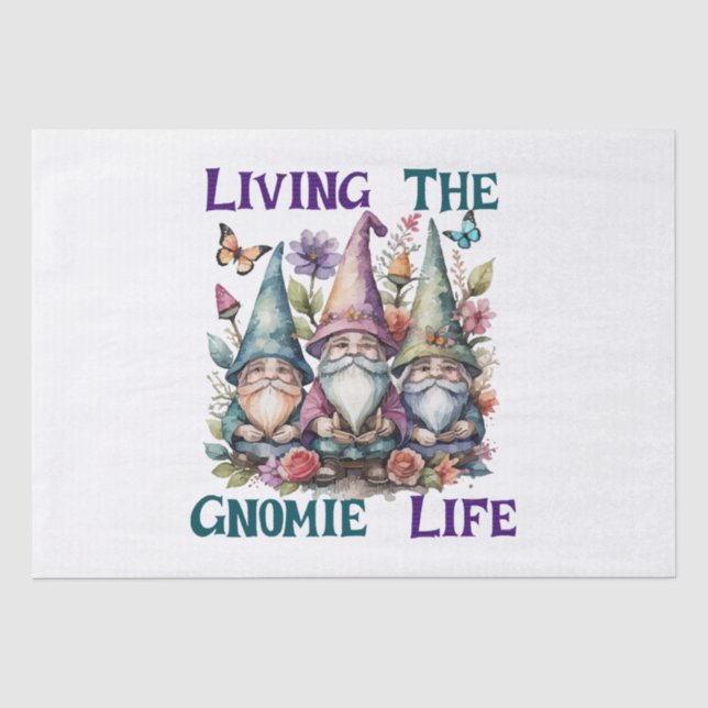 Living The Gnome Life Tissue Paper (Front)