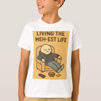 Living the Meh-est Life