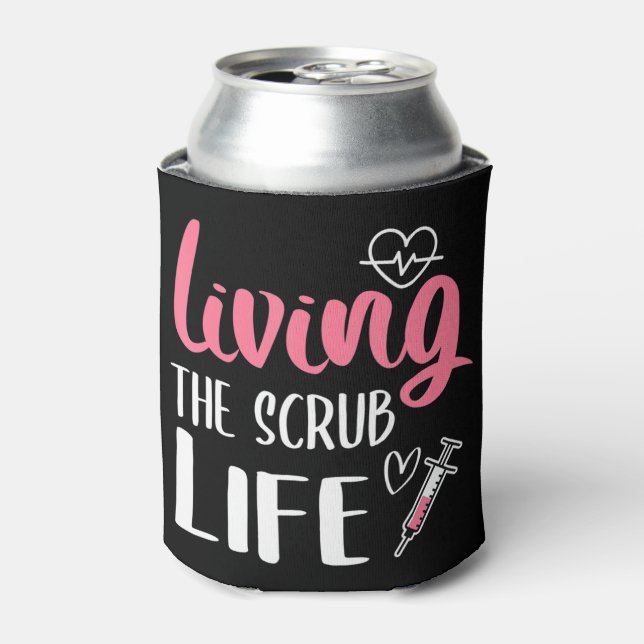 Living The Scrub Life Nurse Living The Scrub Life  Can Cooler (Can Front)
