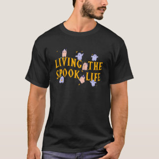 Living The Spook Life Funny Spooky Ghost Bait Desi T-Shirt
