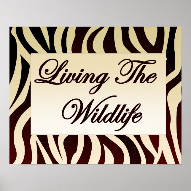 Living The Wildlife Poster (Front)