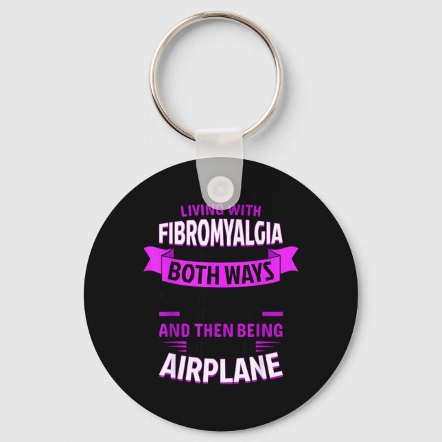 Living with Fibromyalgia Quote Saying Fibro Key Ring (Front)