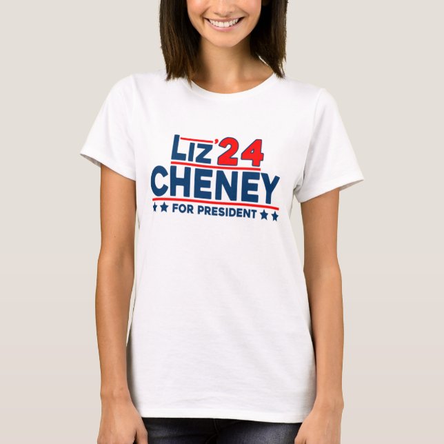 Liz Cheney 2024 For President  T-Shirt (Front)
