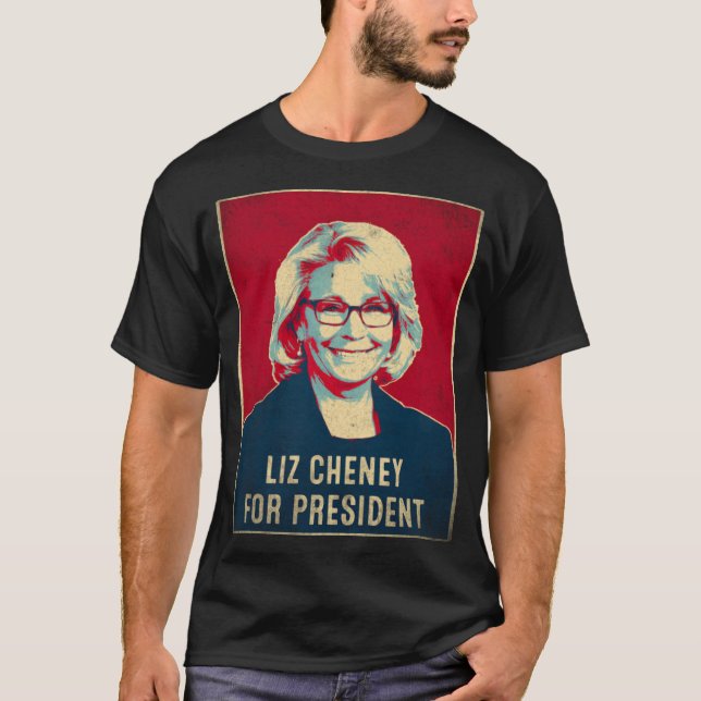 Liz Cheney For President 2024 T-Shirt (Front)