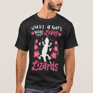Lizard Just A Girl Who Loves Lizards Gift T-Shirt