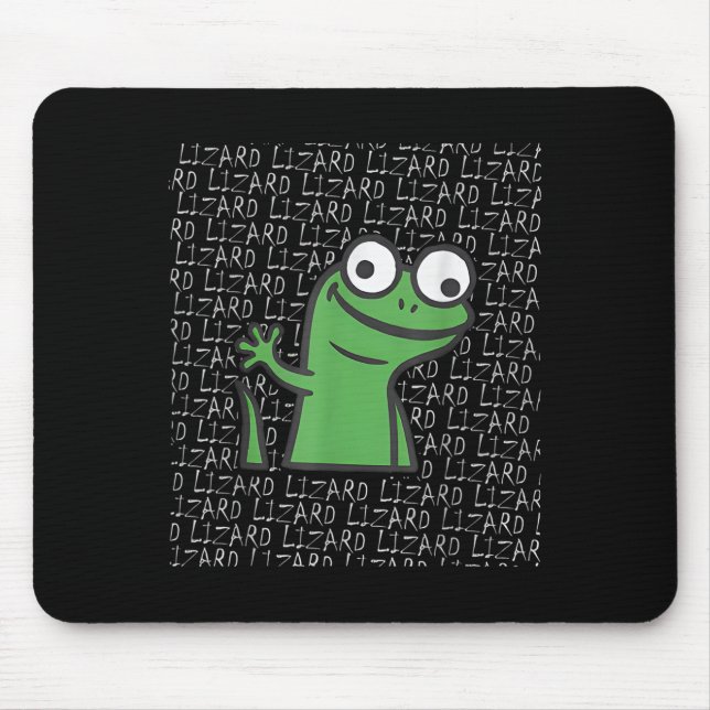 Lizard Lizard Lizard Funny Weirdcore Animal Meme G Mouse Pad (Front)
