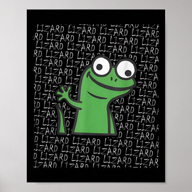 Lizard Lizard Lizard Funny Weirdcore Animal Meme G Poster (Front)