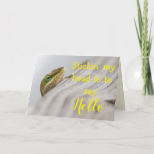 Lizard Photography Sayings Encouragement Hello Card