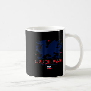 Ljubljana Slovenia City Of Dragons Patriotic Drago Coffee Mug