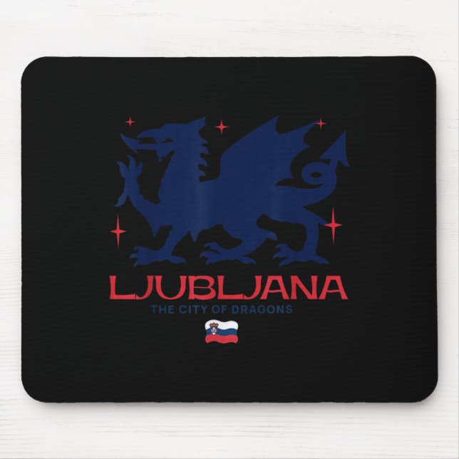 Ljubljana Slovenia City Of Dragons Patriotic Drago Mouse Pad (Front)