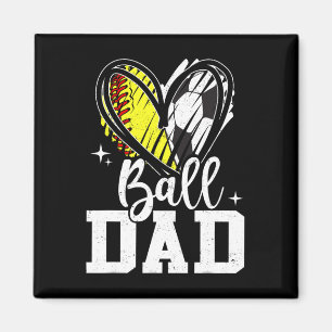 Ll Dad Softll Soccer Ll Dad Of Both Magnet