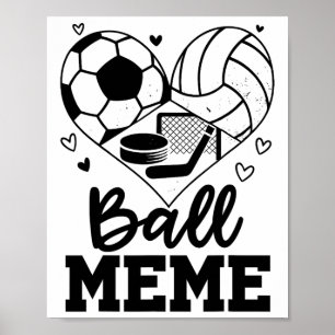 Ll Meme Soccer Volleyll Hockey Meme Player  Poster