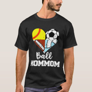Ll Mommom Soccer Footll Softll Volleyll Mommom T S T-Shirt