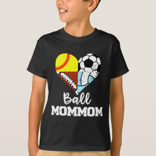 Ll Mommom Soccer Footll Softll Volleyll Mommom T S T-Shirt