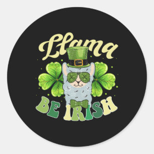 Llama Be Irish Flag Shamrock Llama Costume St Patr Classic Round Sticker