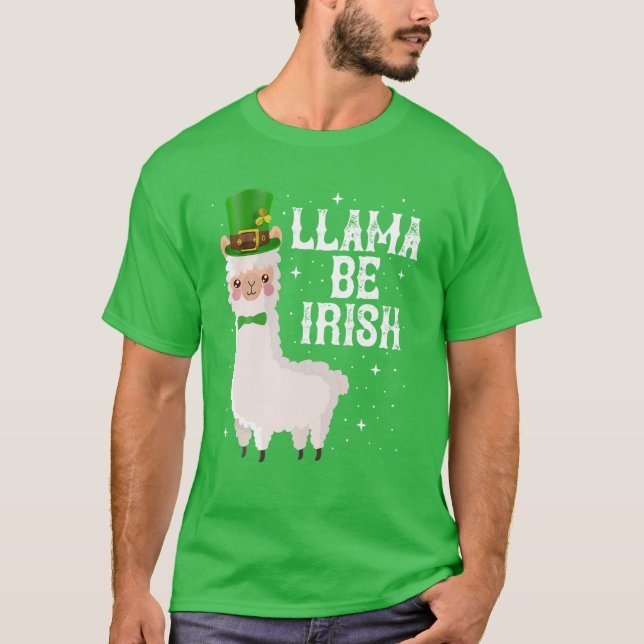 Llama Be Irish Shamrock St. Patrick's Day Saint Pa T-Shirt (Front)