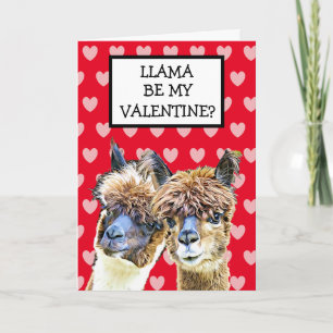 Llama Be my Valentine? I LLove you LLots! Card