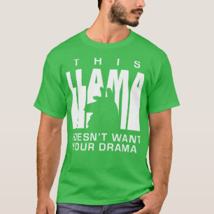 Llama Drama 1 T-Shirt