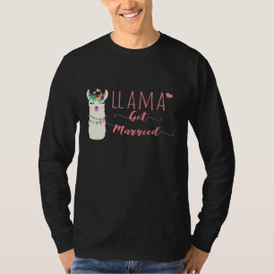 Llama Get Married  Bride Bachelorette Party T-Shirt