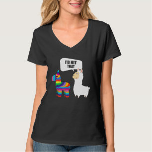 Llama Id Hit That Pinata Mexican  Cinco de Mayo T-Shirt