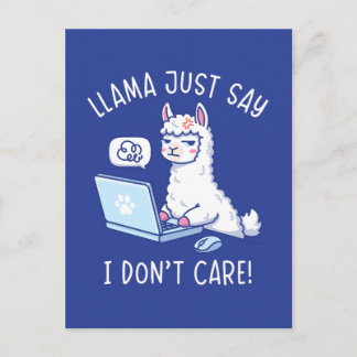 Llama Just Say I Don't Care - Funny Llama Office Postcard