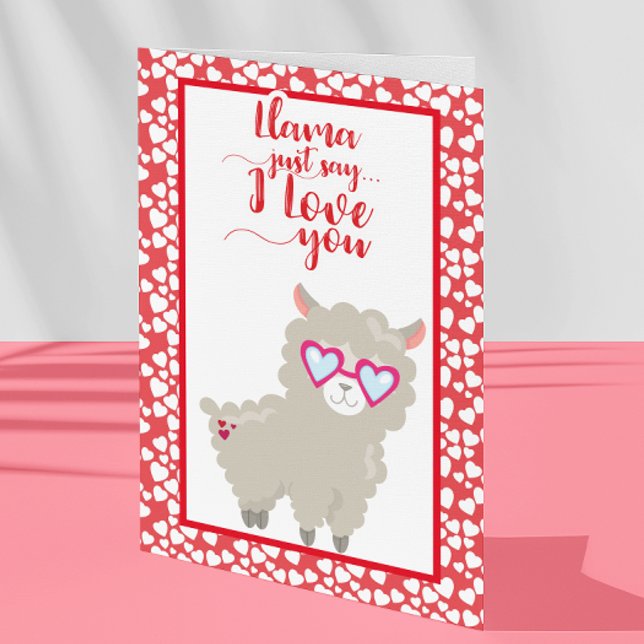 Llama Just Say I Love You Valentine's Day Holiday Card (Creator Uploaded)