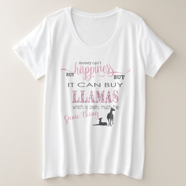 LLAMA LOVER | Money Can't Buy Happiness Plus Size T-Shirt (Design Front)