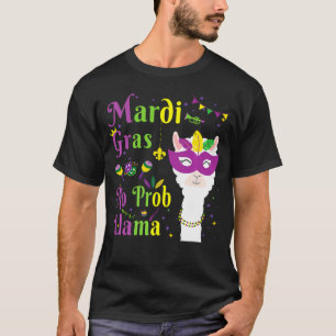 Llama Mardi Gras No ProbLlama Alpaca Fat Tuesday T-Shirt
