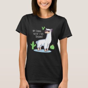 Llama Needs No Drama Cool Lama Cactus Design T-Shirt