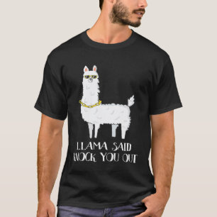Llama Said Knock You Out Llama Mama T-Shirt