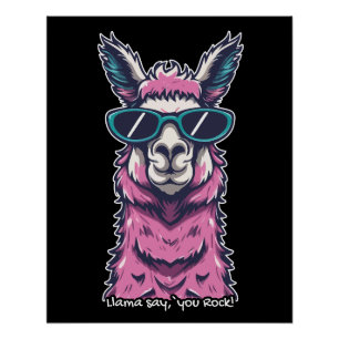 Llama say you Rock Quirky pose in sunglasses Poster