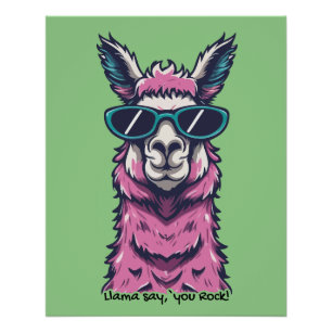 Llama say you Rock   Quirky pose in  sunglasses Poster