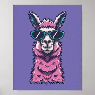 Llama say you Rock Quirky pose in sunglasses Poster