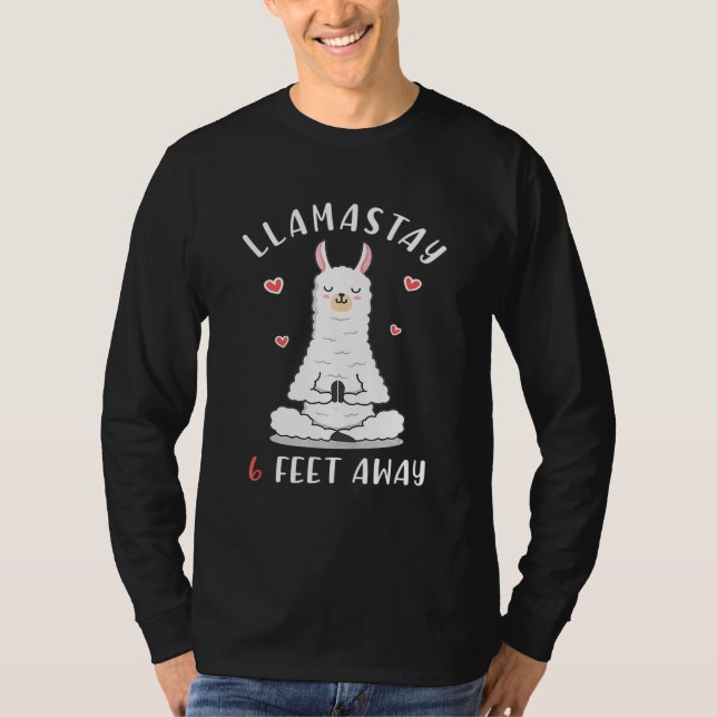 Llama Social Distancing Llamastay 6 Feet Away T-Shirt (Front)