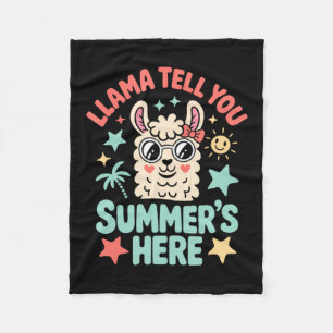Llama Tell Summers Here Pun Cute Teacher Student Fleece Blanket