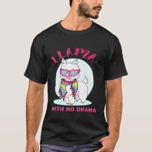Llama with no drama cute for llama lovers llamas T-Shirt