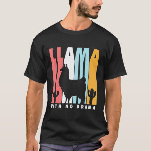 Llama With No Drama No Drama Llama T-Shirt