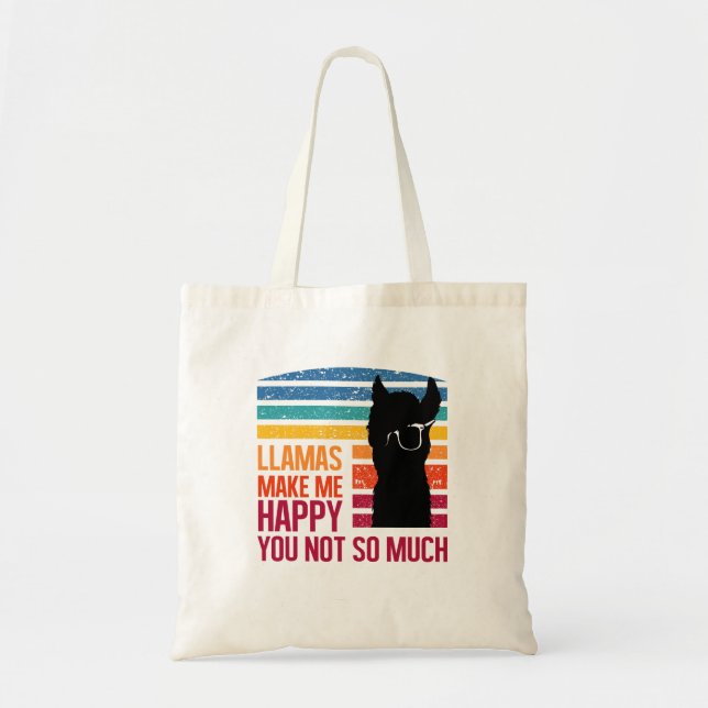 Llamas Make Me Happy You Not So Much Funny Pullove Tote Bag (Front)