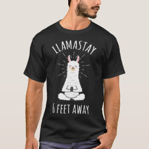 Llamastay 6 Feet Away Funny Llama Social Distancin T-Shirt